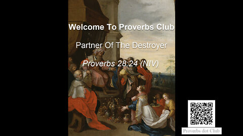 Partner Of The Destroyer - Proverbs 28:24