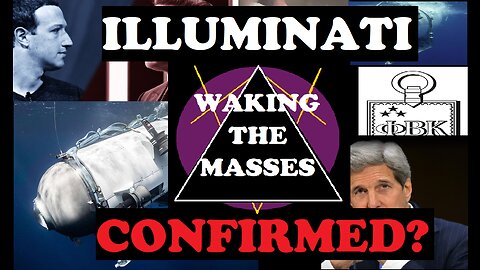 Waking the Masses - Episode 013 - Illuminati Confirmed?