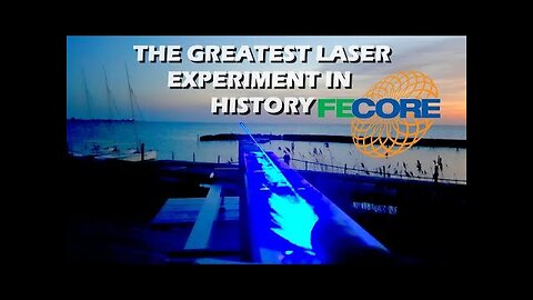 The Greatest Laser Experiment In History - FECORE