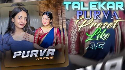 TALEKAR PURVA SIMP EDIT | EDIT LIKE AE | FREE PRESET & XML | ALIGHT LINK | LINK IN COMMENT 😍🔗👇