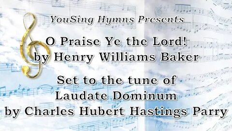 O Praise Ye The Lord (Laudate Dominum)