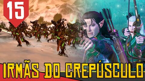 Quando o Pau ANCESTRAL Se Levanta! - Total War Warhammer 2 Irmãs do Crepúsculo #15 [Gameplay PT-BR]