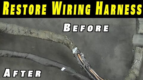 How To Restore Any Wiring Harness