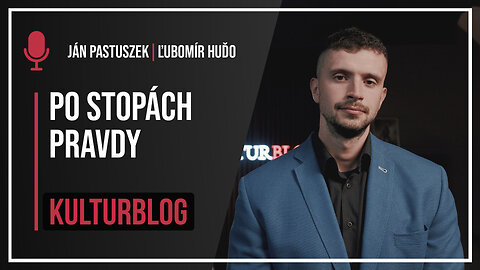 Po stopách pravdy - Kulturblog 1.12.2023