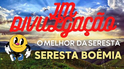 SERESTA BOÊMIA RAIZ