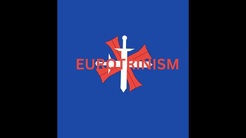 MY PHILOSOPHY EUROTRINISM