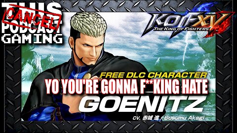 The King of Fighters XV Boss Challenge 2: Yo You're Gonna F***ing Hate Goenitz!