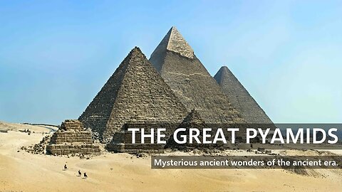 The Great Pyramids