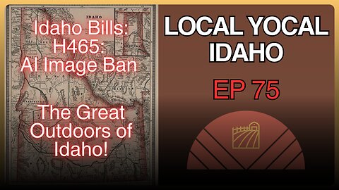 Idaho Bill Breakdown: Idaho Bill Breakdown: H465: Outlawing Explicit AI Images of Children - Ep 75