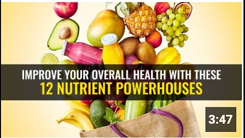 Improve your overall health with these 12 nutrient powerhouses