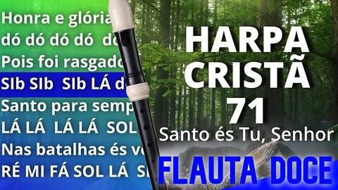 Harpa Cristã 71 - Santo és Tu, Senhor - Cifra melódica