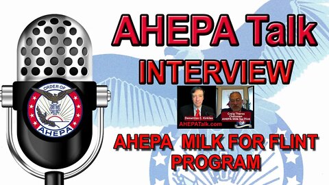 AHEPA Talk Interview 1 AHEPA Milk for Flint Craig Theros PSG