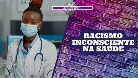 Pele NEGRA em jalecos BRANCOS: EXPERIÊNCIA e RELATOS sobre RACISMO na MEDICINA