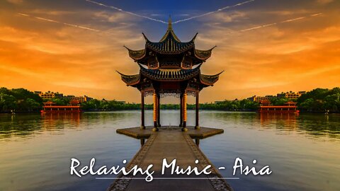 A taste of Asia - relaxing music to transport you far away