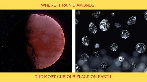 Where It Rains Diamonds: The Most Curious Place on Earth