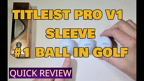 Best Ball In Golf! Titleist Pro V1, Sleeve