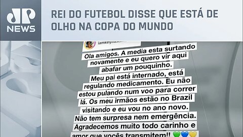 Filhas de Pelé garantem que o Rei se recupera bem no hospital em SP