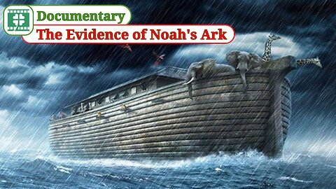 The Evidence of Noah's Ark / Documentary