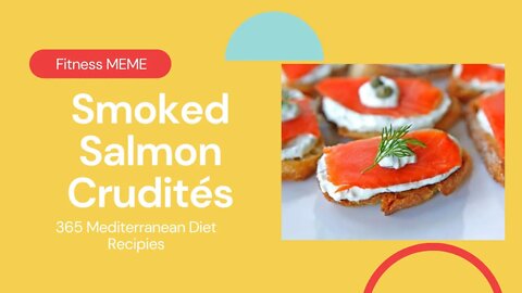 Fitness Diet | Smoked Salmon Crudités - 64/365 - Mediterranean Diet