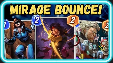 Mirage Goes Crazy With New Bounce! | Deck Guide Marvel Snap