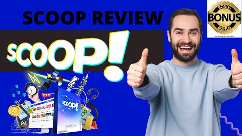 Scoop Review and bonus