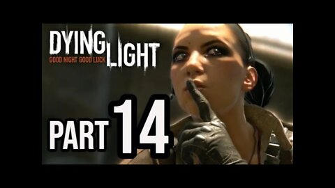 Dying Light - Part 14 - SIBLINGS (Walkthrough Gameplay)