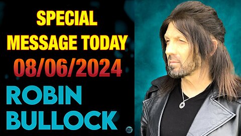 Robin Bullock PROPHETIC WORD [SPECIAL MESSAGE TODAY] | URGENT PROPHECY 08/06/2024