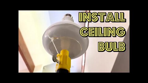 How To Change a Light Bulb in the Ceiling