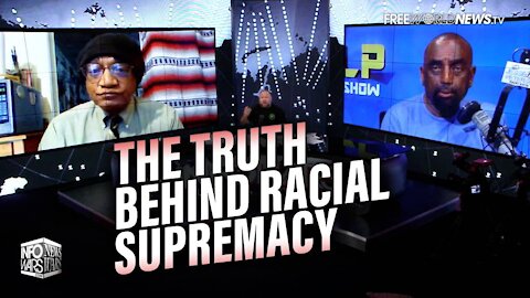 The Real Truth Behind Racial Supremacy Exposed