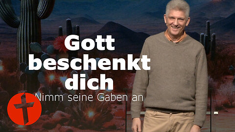 Gott beschenkt dich. Nimm seine Gaben an | Gert Hoinle