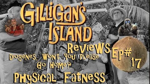 Gilligan's Island Reviews with Gorilla's Random Thoughts!