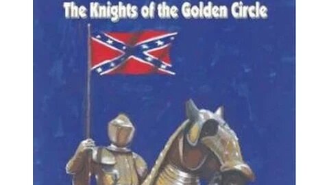 Illuminati Knights of the Golden Circle - The Civil War, Abraham Lincoln's Assassination & Election