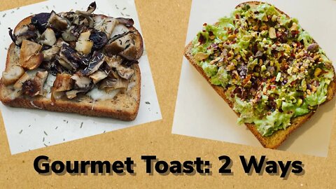 Easy Recipes: Gourmet Toast 2 Ways | Mushroom Toast Recipe | Avocado Pistachio Toast Recipe