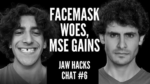 Chat #6 - DOME Pains, MSE Gains, Facemask Shames