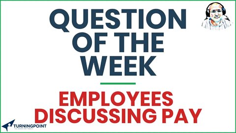 Question of the Week - Employees Discussing Pay