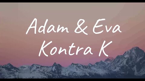 Kontra K - Adam & Eva (Lyrics)