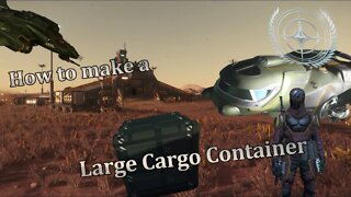 Star Citizen - Things I wish I had Known [Part 14] Making a Cargo Container