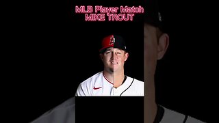 MLB Player Match MIKE TROUT