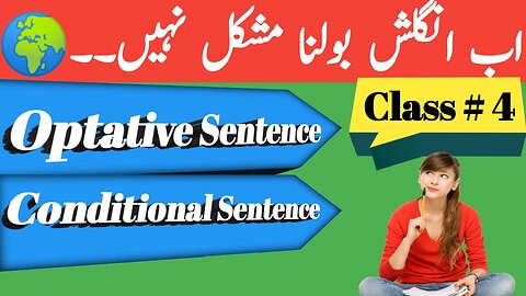 Conditional Sentences English Grammar & Optative Sentences Urdu Hindi Class # 4