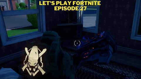 Let's play Fortnite Episode 27