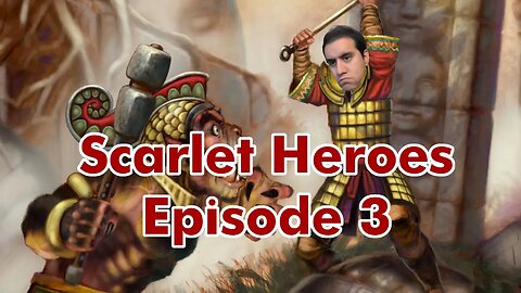 Solo Gaming with Scarlet Heroes Episode 3 - Roark Steals a Horse