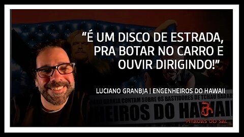 Negro Amor, as lembranças dos músicos na gravação de Tchau Radar | Engenheiros do Hawaii