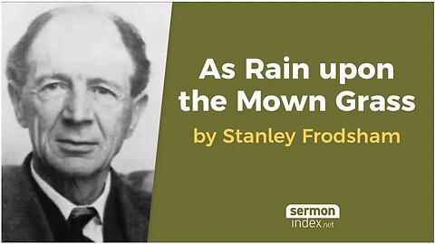 As Rain upon the Mown Grass by Stanley Frodsham