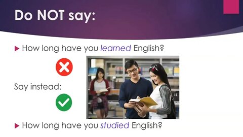 Say it Right in English: Learn vs. Study