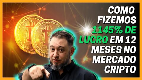 Como Geramos 1145% de Lucro em 12 Meses Com Criptoativos [WBR blockchain SOLUTIONS]