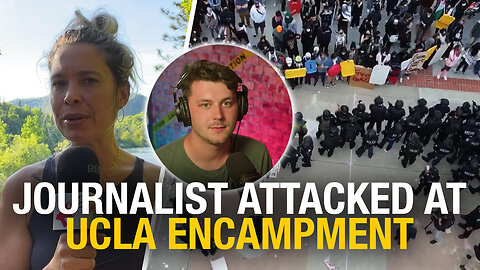 American journalist assaulted at UCLA anti-Israel encampment