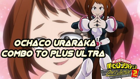 MHOJ2 Ochaco Combo to Plus Ultra