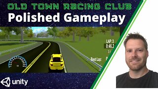 Polished Gameplay - Unity Racing Game Tutorial