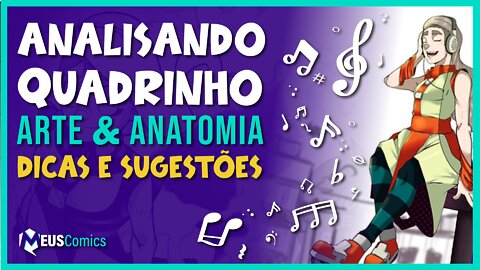 Analisando Quadrinho | Arte & Anatomia | Dicas e Sugestões