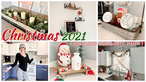 *NEW* CHRISTMAS 2021 CLEAN AND DECORATE WITH ME PART 1 | CHRISTMAS KITCHEN + DINING ROOM